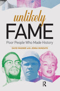 Unlikely Fame: Poor People Who Made History - Insightful Social Study
