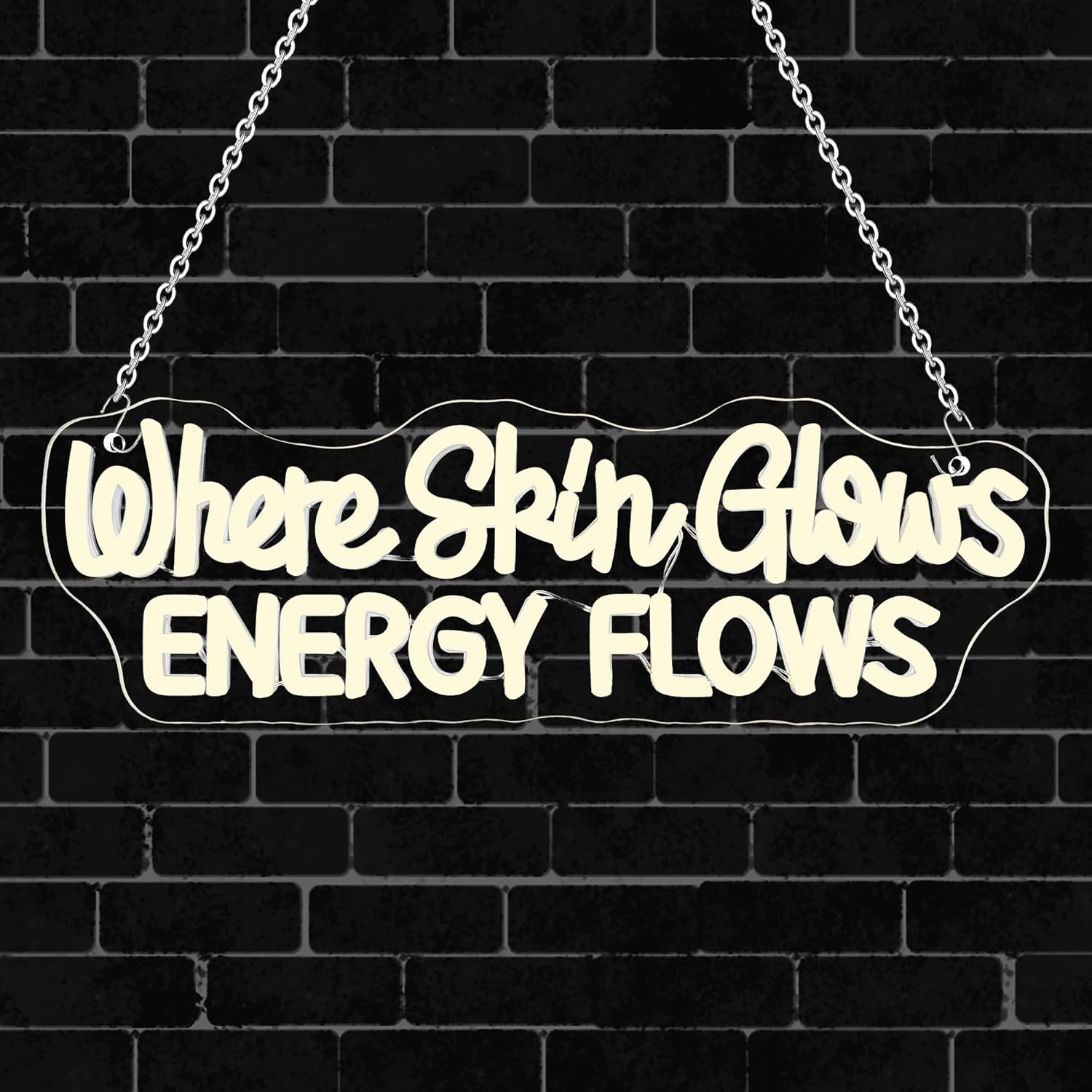 Where Skin Glows Energy Flows Neon Sign for Beauty Rooms