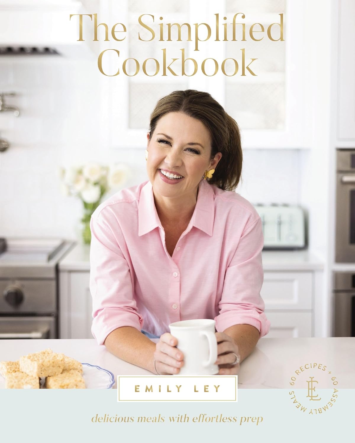 Easy Prep Cookbook: 60 Delicious Recipes by Emily Ley