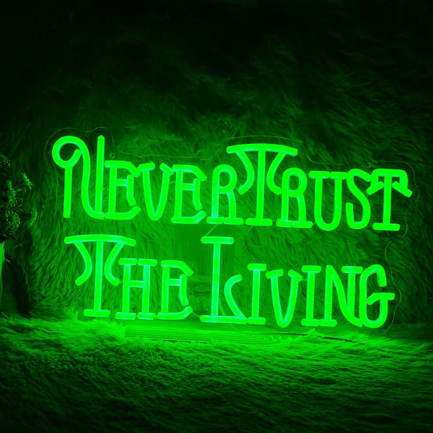 Never Trust The Living Neon Sign for Unique Wall Decor