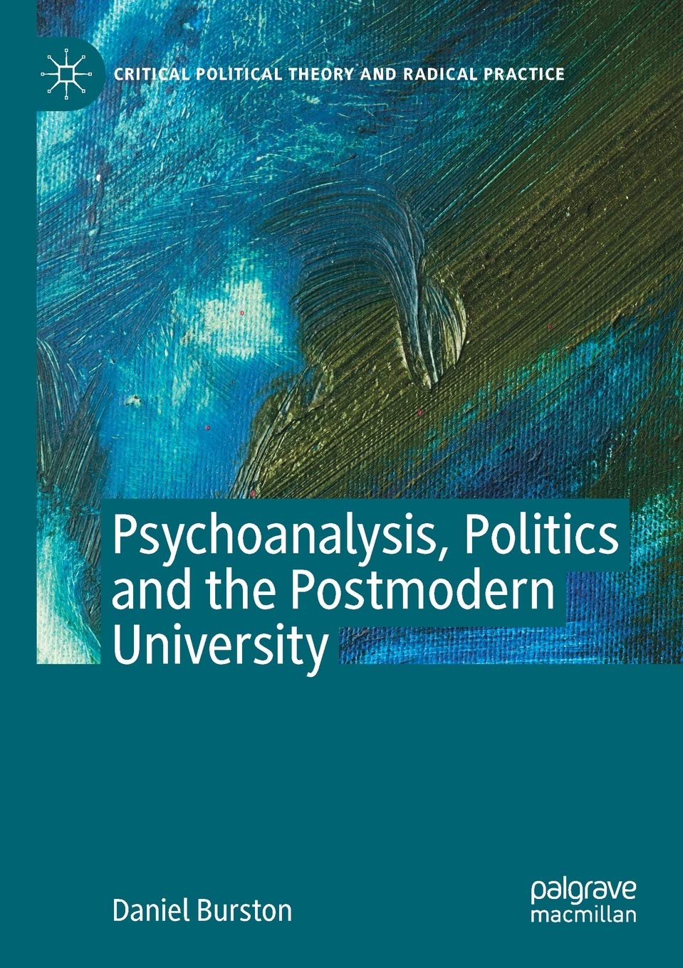 Psychoanalysis, Politics and the Postmodern University Review