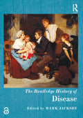 The Routledge History of Disease - Concise Scholarly Overview