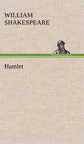 Hamlet by William Shakespeare - TREDITION CLASSICS hardcover