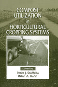 Compost Utilization In Horticultural Cropping Systems - Practical
