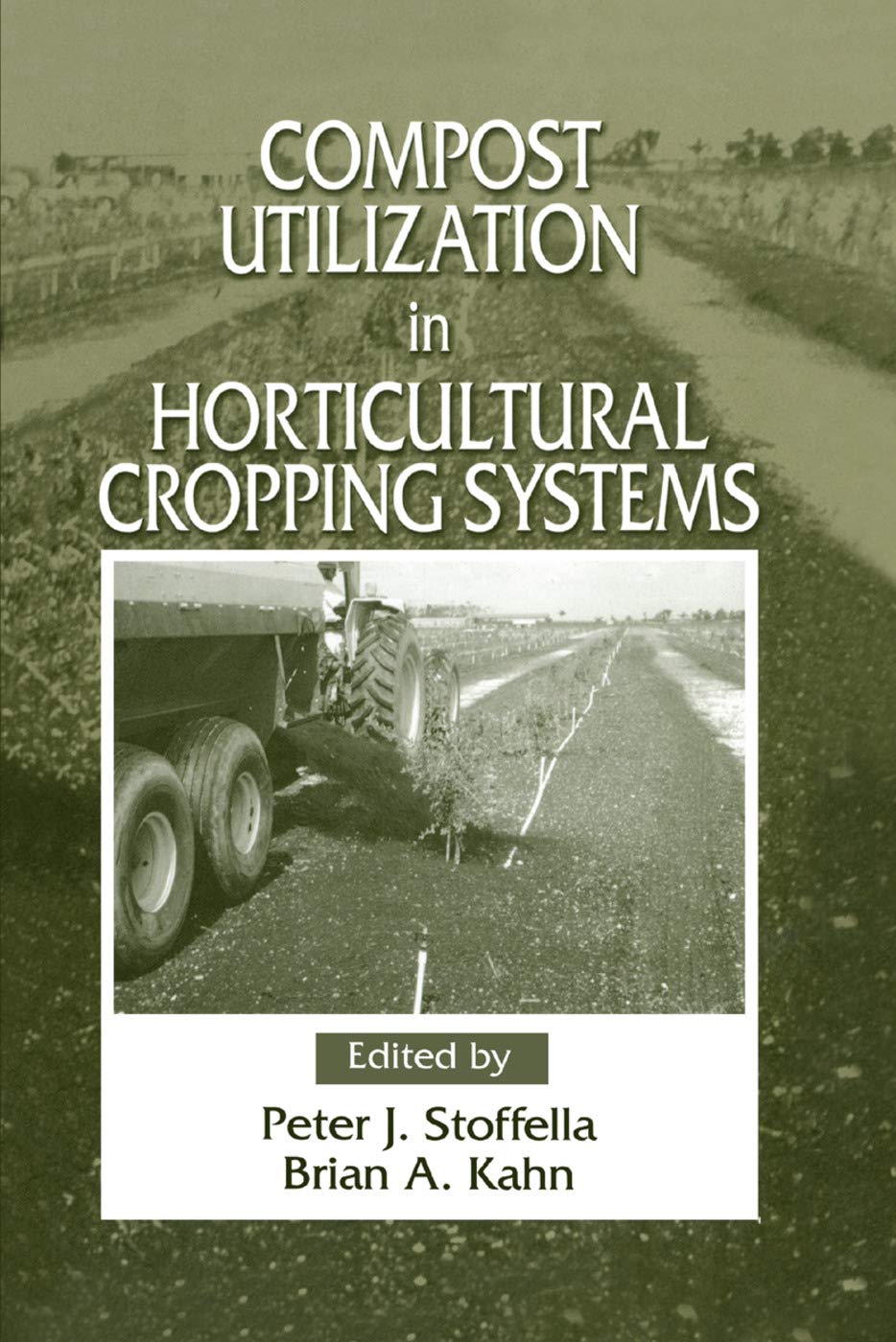 Compost Utilization In Horticultural Cropping Systems Review