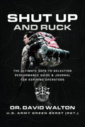 Shut Up and Ruck: Ultimate Sofa-to-Selection Performance Guide