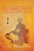 Fu Qing-zhu's Formula Book on Men's Diseases (Multilingual Edition)