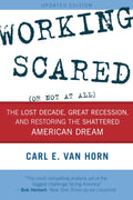 Working Scared (Or Not at All): The Lost Decade Carl