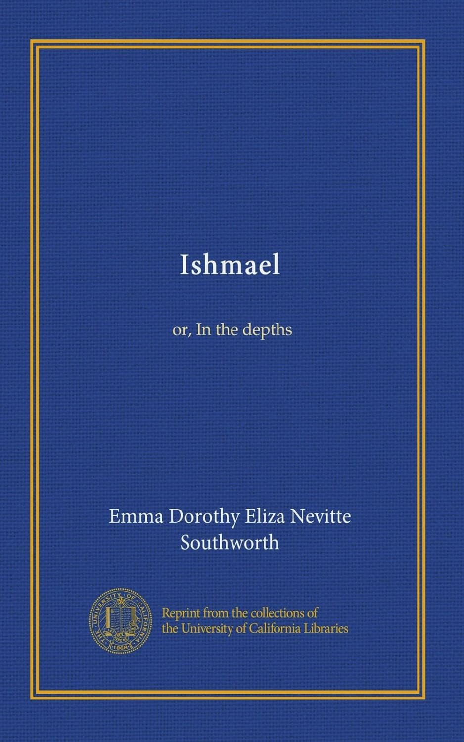 Ishmael: or, In the Depths - A Captivating Literary Journey