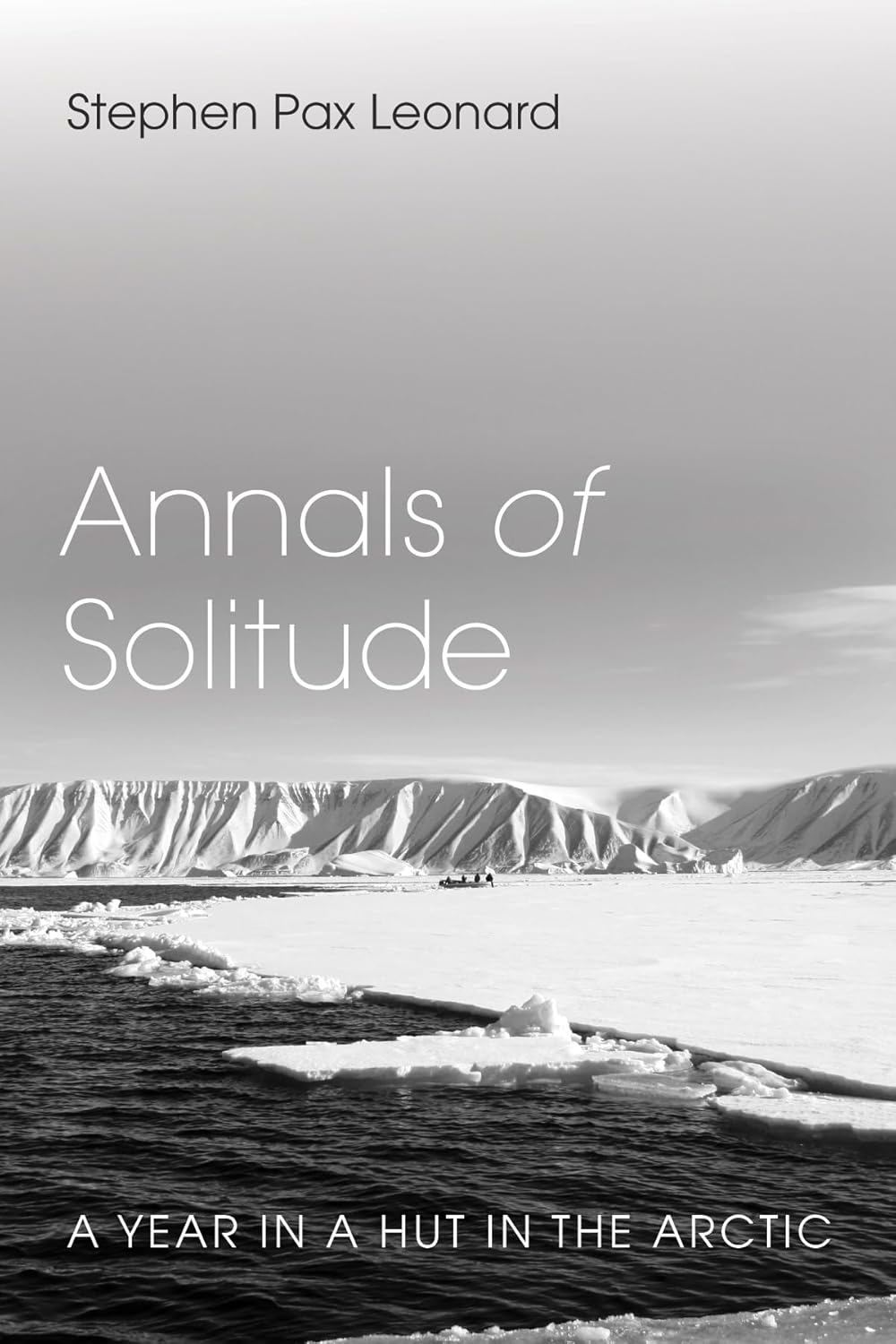 Annals of Solitude: A Year in a Hut in the Arctic Review
