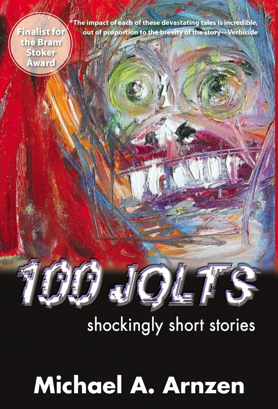 100 Jolts: Shockingly Short Stories by Michael A. Arnzen Review