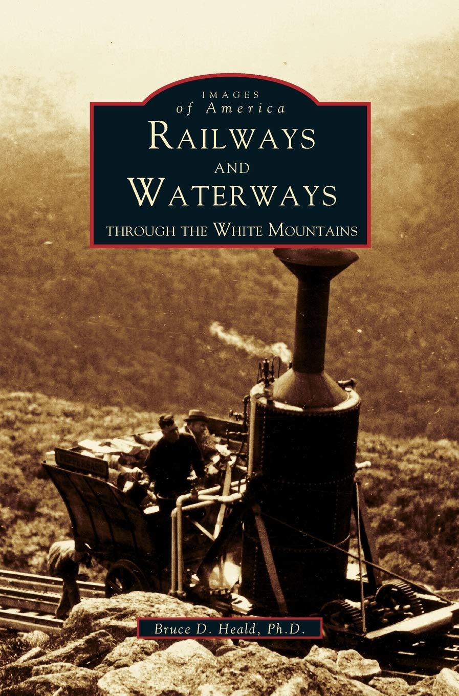 Railways and Waterways: Through the White Mountains Review