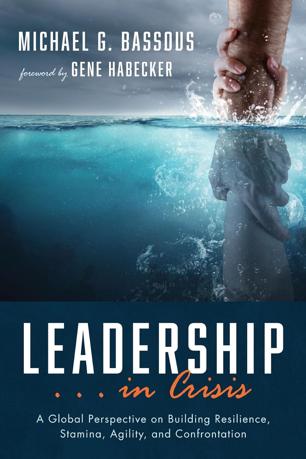 Leadership in Crisis: Building Resilience and Agility Today