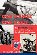 One Down, One Dead - WWII Fighter Pilot Memoir Frank