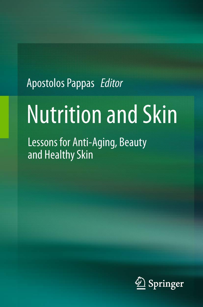 Nutrition and Skin: Anti-Aging, Beauty, and Healthy Skin Guide