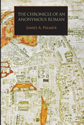 The Chronicle of an Anonymous Roman: A Deep Dive into Rome's History