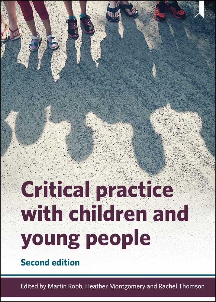 Critical Practice with Children and Young People 2nd Edition Review