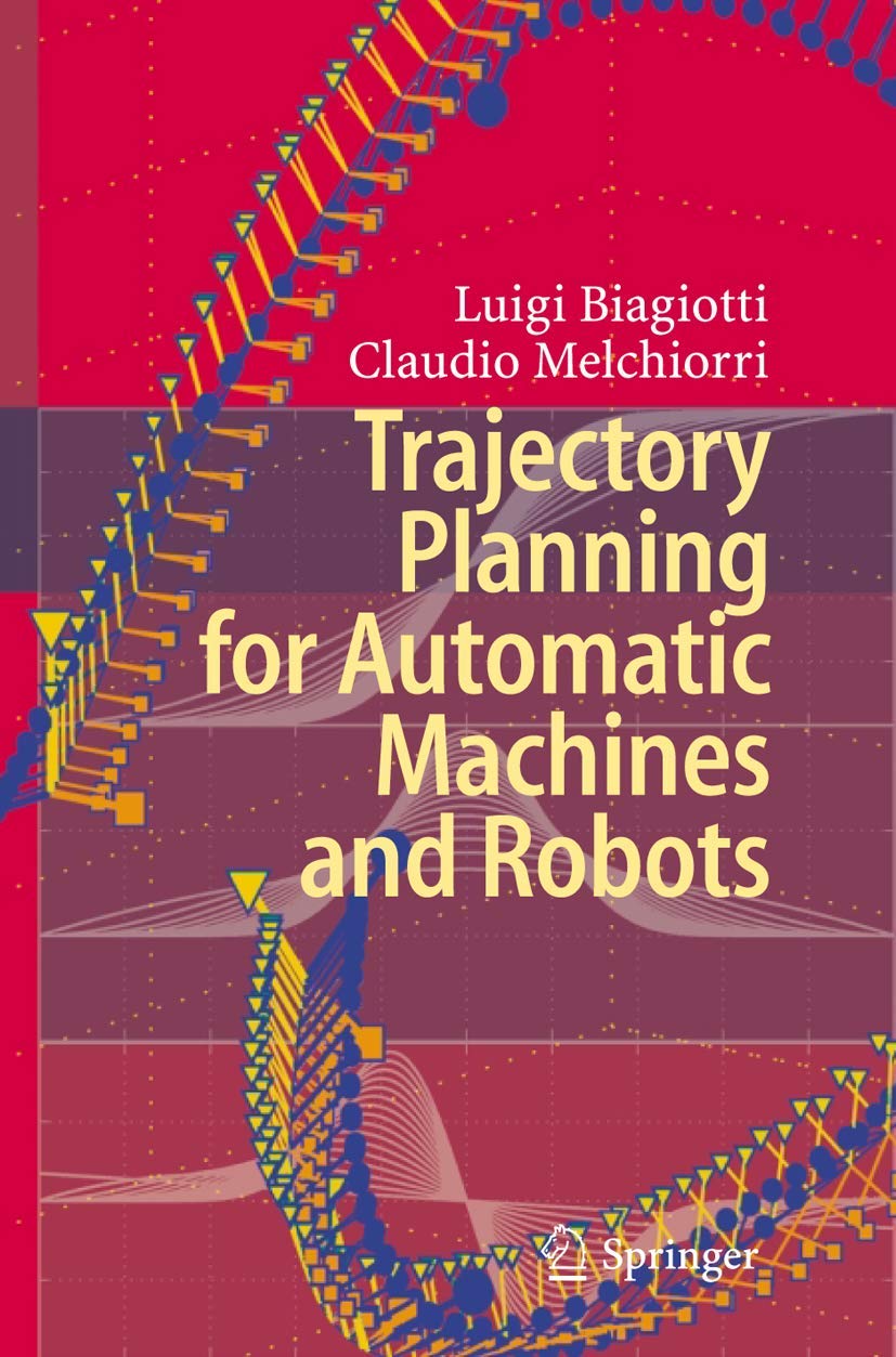 Trajectory Planning for Machines and Robots - A Complete Guide