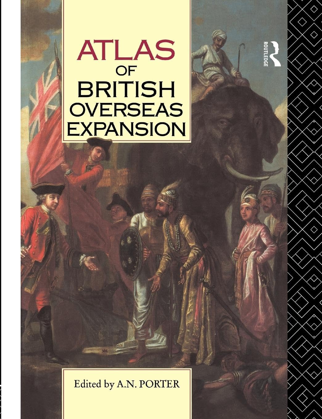 Atlas of British Overseas Expansion: A Comprehensive Guide