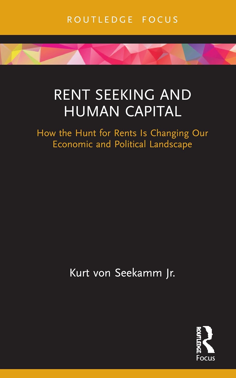 Rent Seeking and Human Capital: A Deep Dive into Economics
