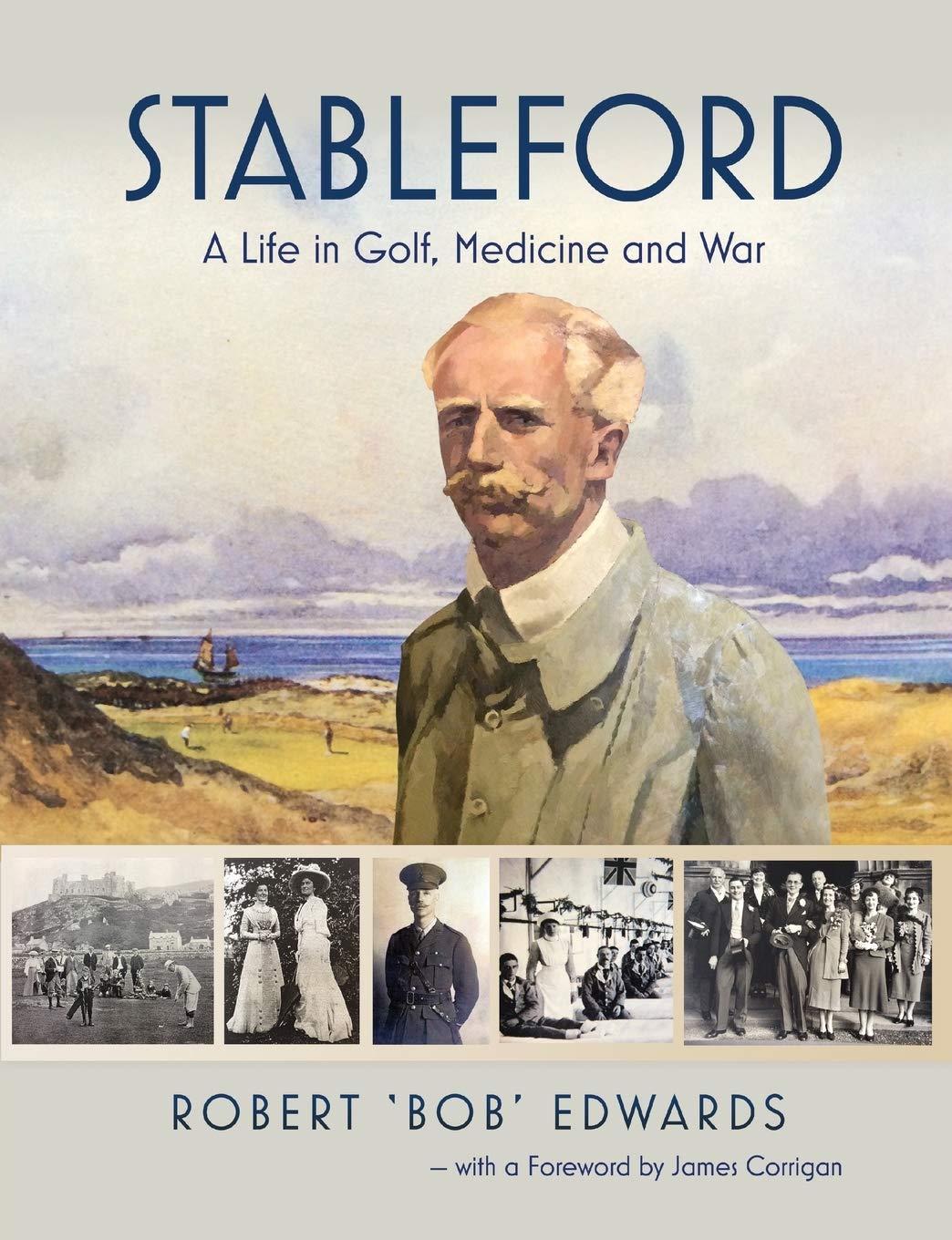Stableford: A Life in Golf, War and Medicine - A Unique Journey