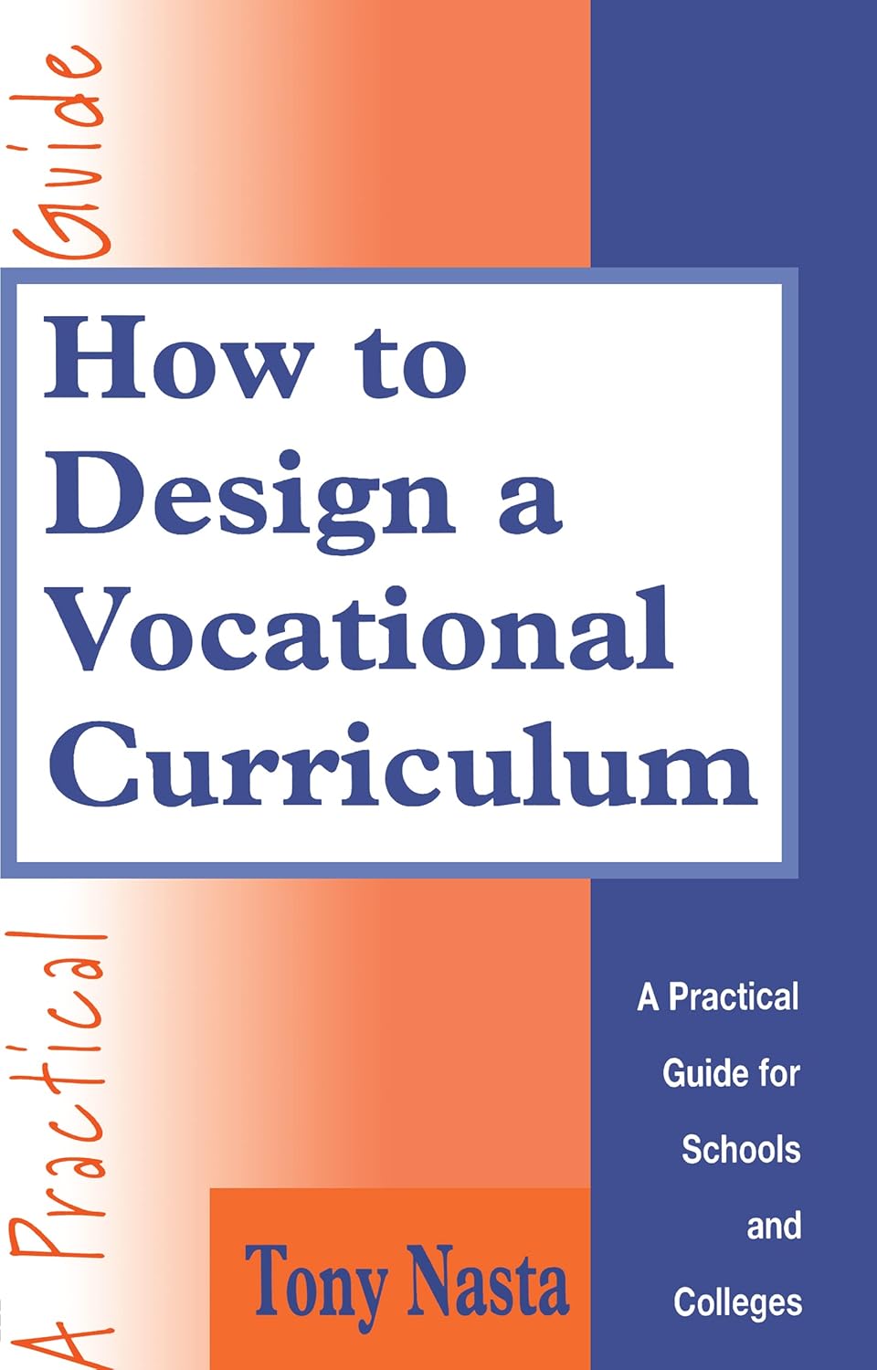 How to Design the Vocational Curriculum by Tony Nasta: A Guide