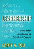 Learnership: Invest in Teachers, Focus on Learning - A Practical