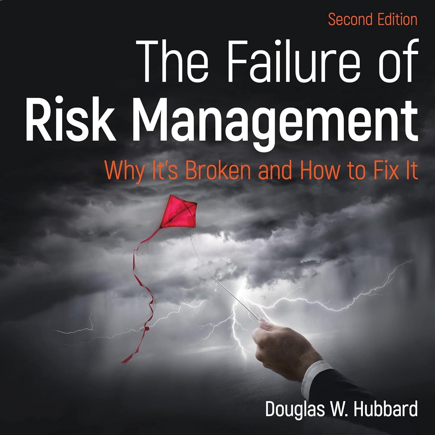 The Failure of Risk Management: A Critical Analysis and Solutions