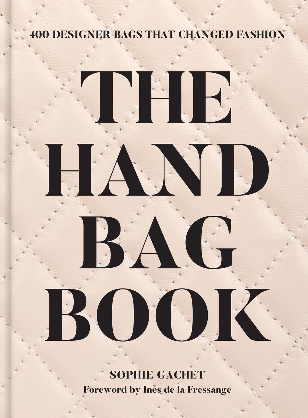 The Handbag Book: 400 Designer Bags That Changed Fashion Review