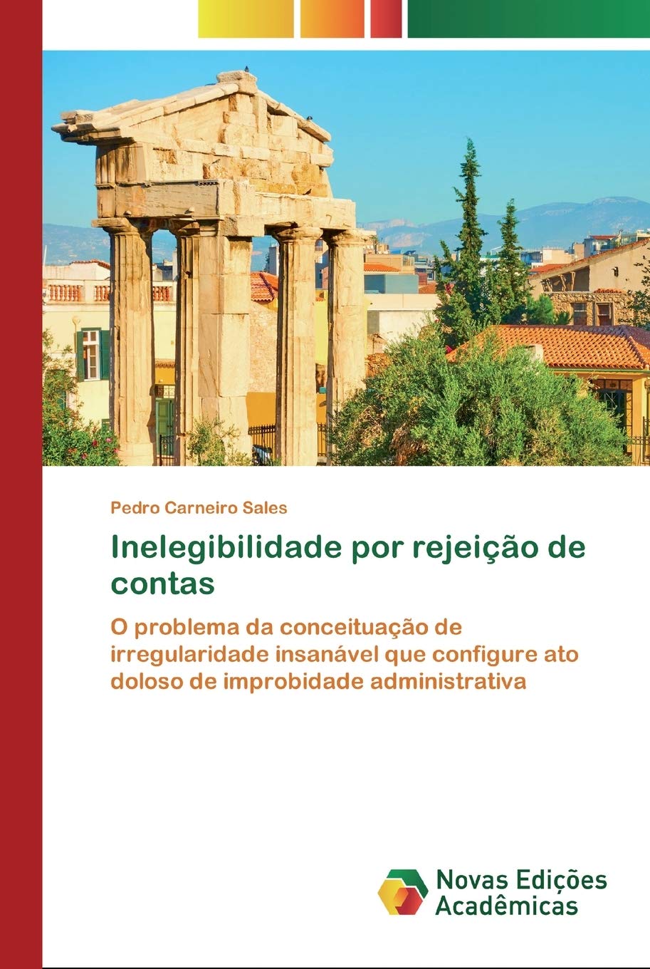 Inelegibilidade por Rejeicao de Contas: Problemas e Solucoes
