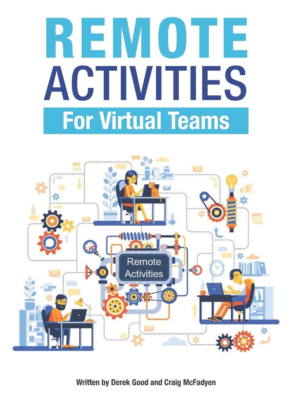Remote Activities for Virtual Teams: Engage and Connect Effectively