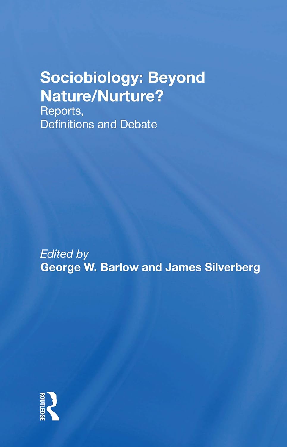 Sociobiology: Beyond Nature/nurture? Insights and Debates