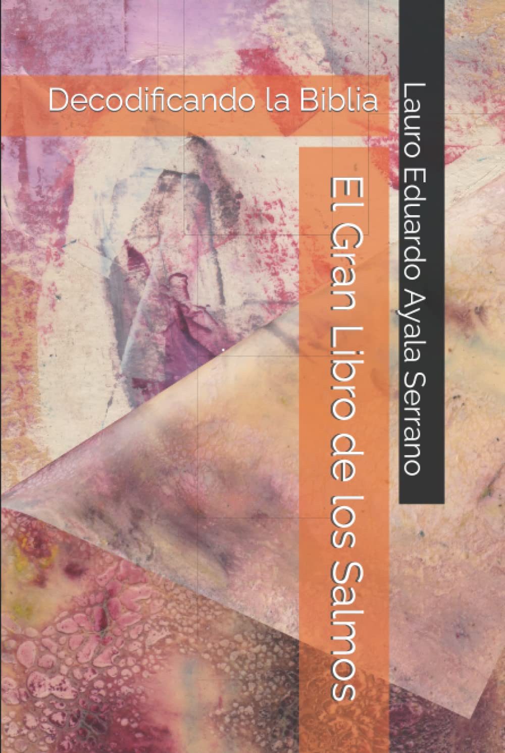 El Gran Libro de los Salmos: Decodificando la Biblia Review