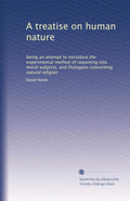 A treatise on human nature - Classic philosophical work for study