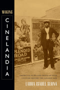 Making Cinelandia: American Films and Mexican Film Culture before