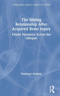 The Sibling Relationship After Acquired Brain Injury Insights