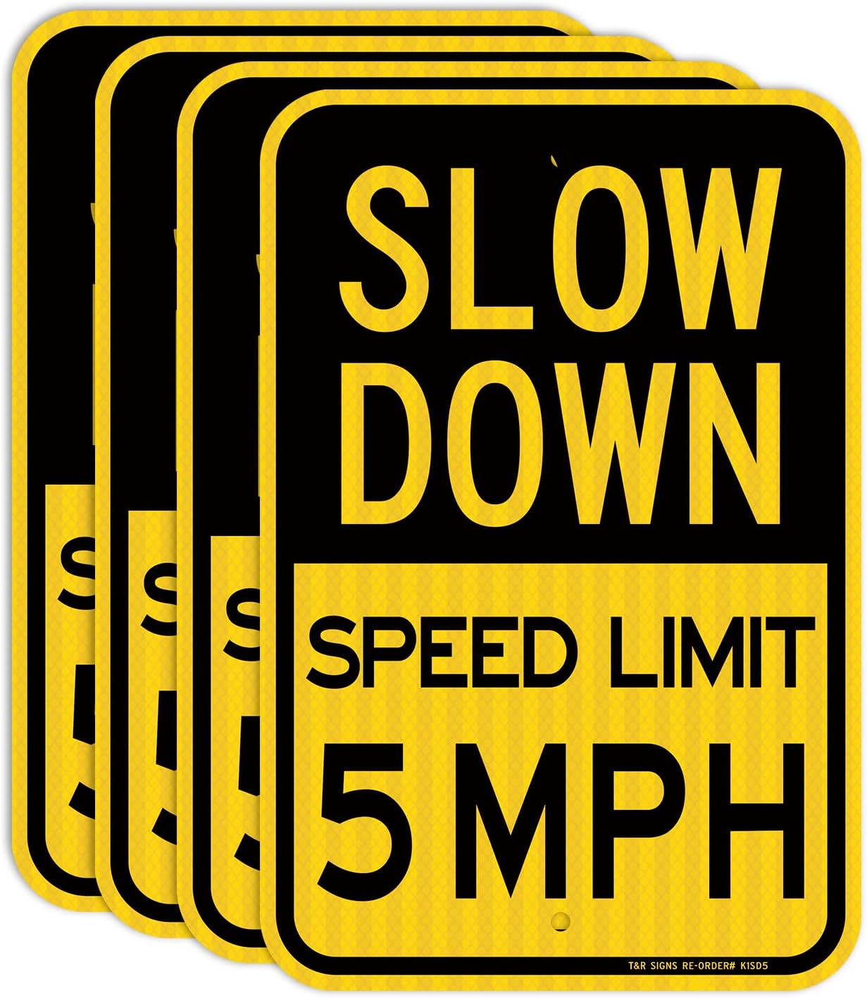 Slow Down Speed Limit 5 MPH Sign - 4 Pack of Durable Signs