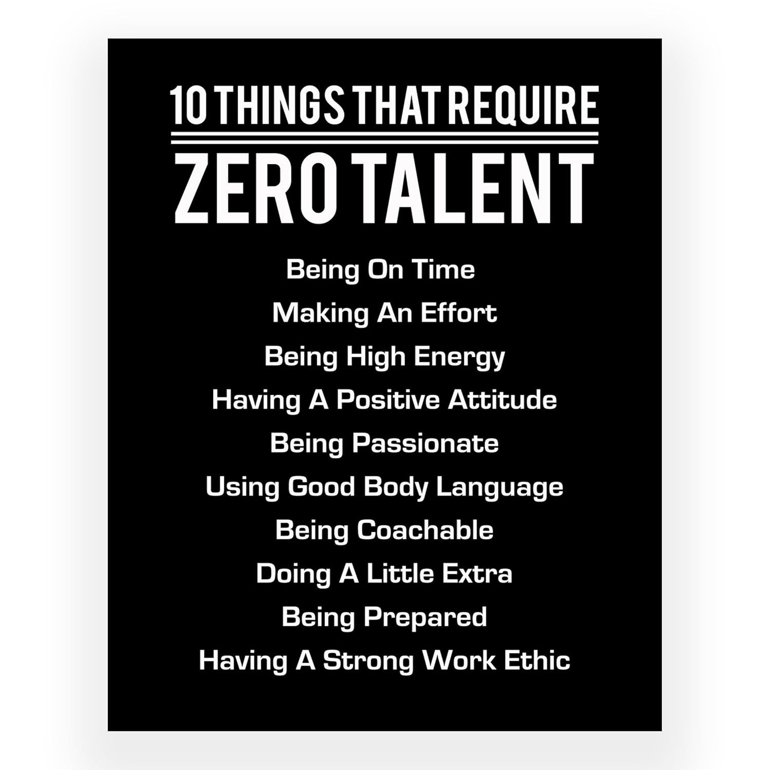 Zero Talent, Infinite Inspiration - Motivational Wall Art