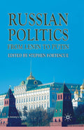 Russian Politics from Lenin to Putin - In-depth Scholarly