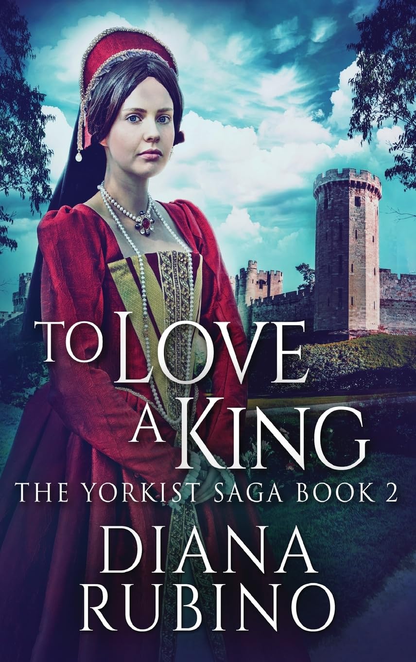 To Love A King: A Captivating Tale of the Yorkist Saga