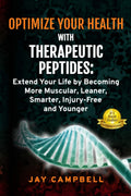 Optimize your Health with Therapeutic Peptides - Practical Guide