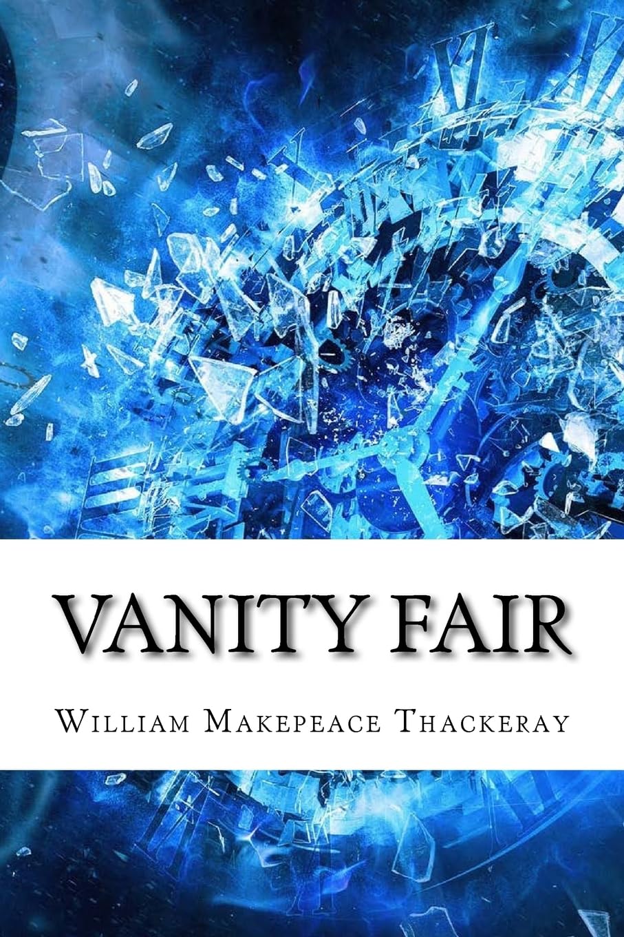Vanity Fair by William Makepeace Thackeray - A Timeless Classic