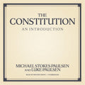 The Constitution: An Introduction - Clear, Accessible Primer