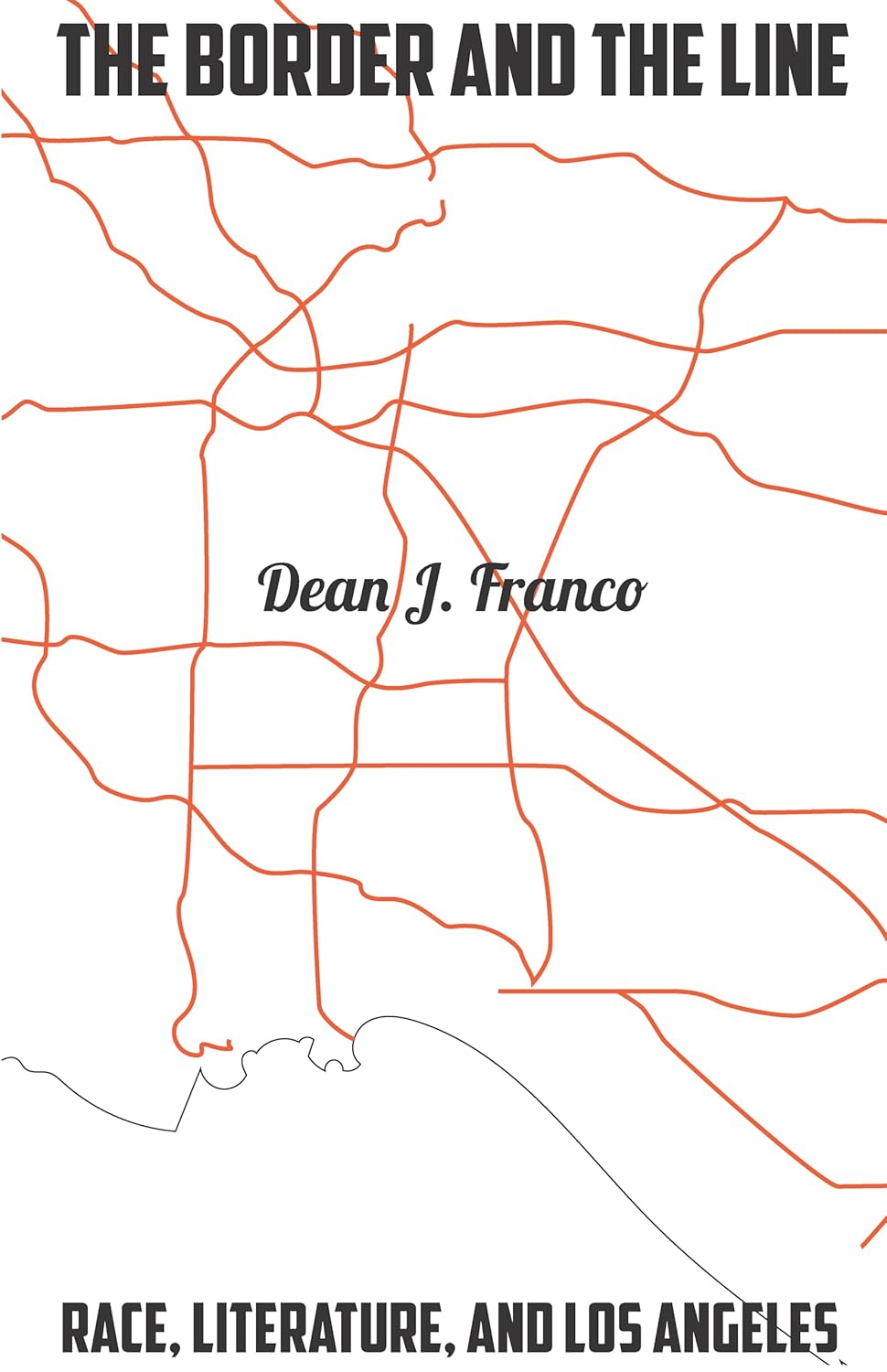 The Border and the Line: Race, Literature, and Los Angeles Review