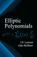 Elliptic Polynomials by J.S. Lomont & John Brillhart - Scholarly