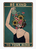 Vintage Tin Sign: Be Kind to Your Mind - Inspiring Wall Art