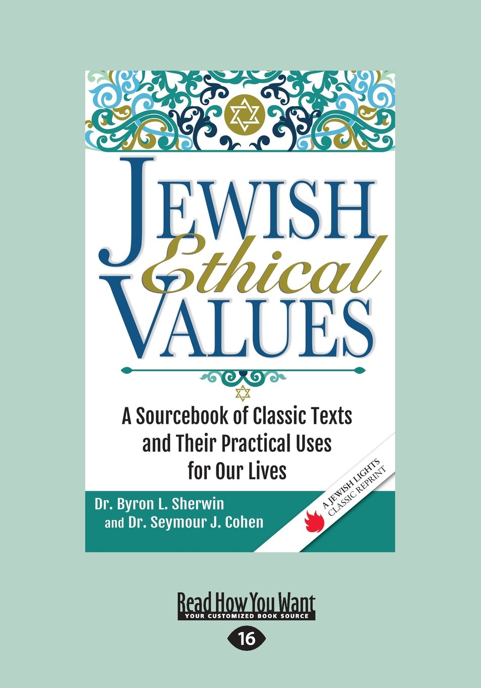 Jewish Ethical Values: A Sourcebook for Practical Life Guidance