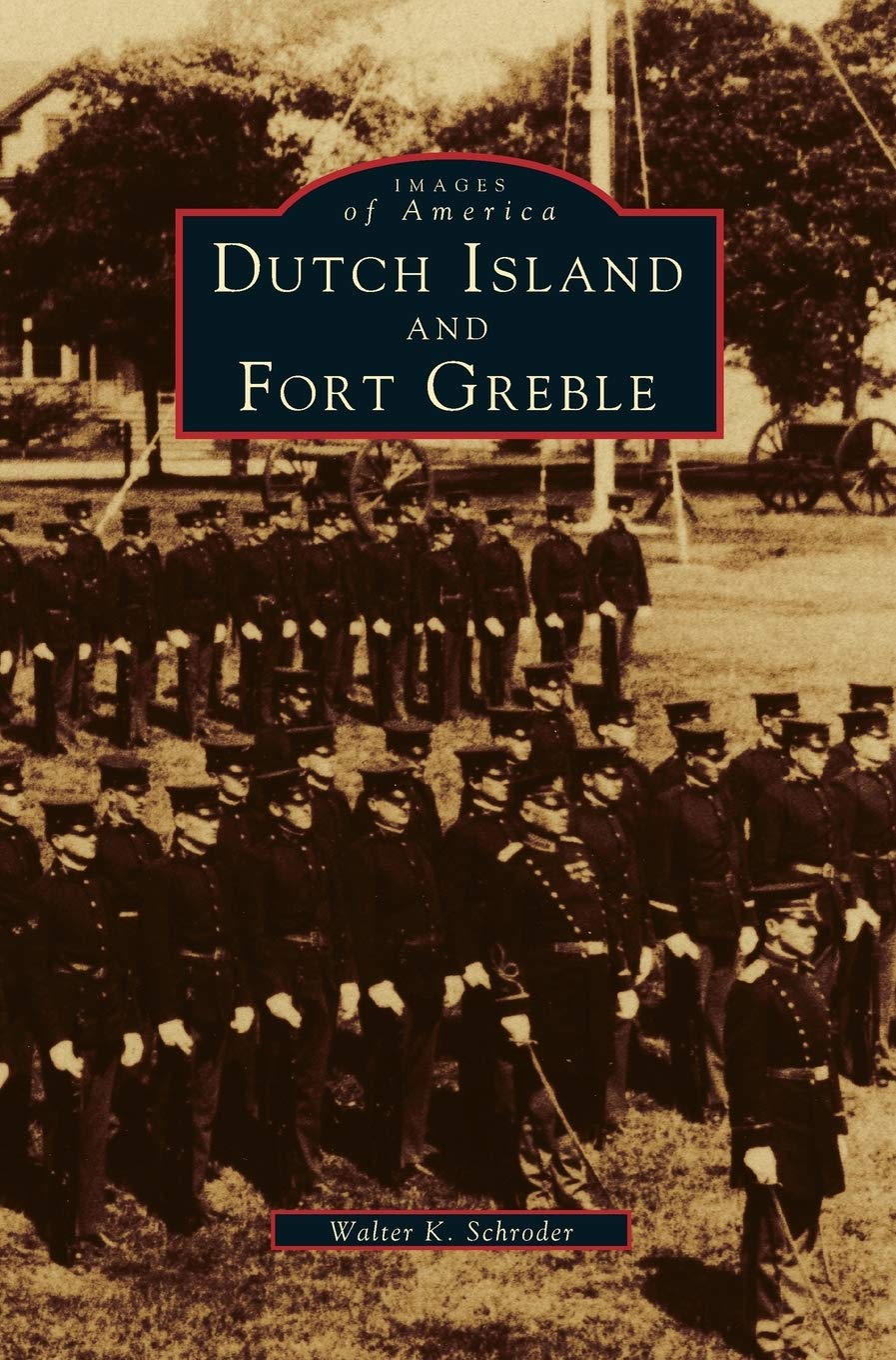 Dutch Island and Fort Greble: A Historical Exploration Guide