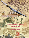 A Book of Five Swords and a Scroll: Unraveling Ancient Tales