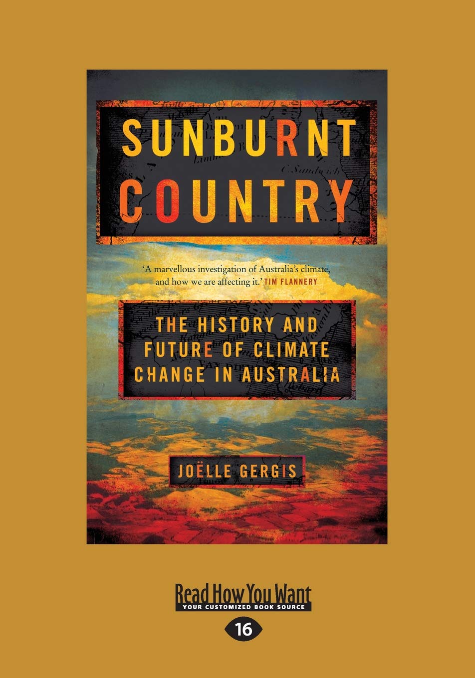 Sunburnt Country: Climate Change History and Future in Australia 16pt